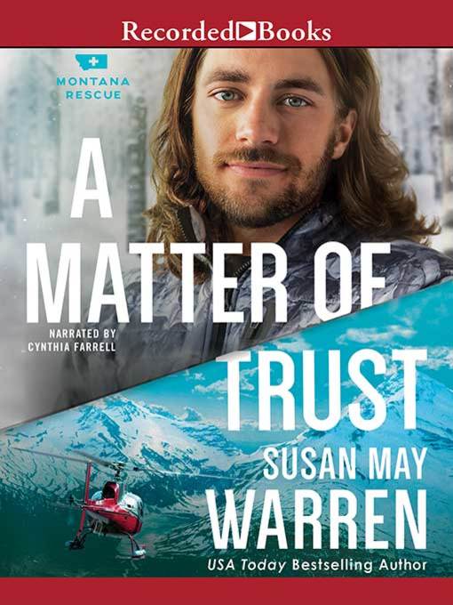Title details for A Matter of Trust by Susan May Warren - Wait list